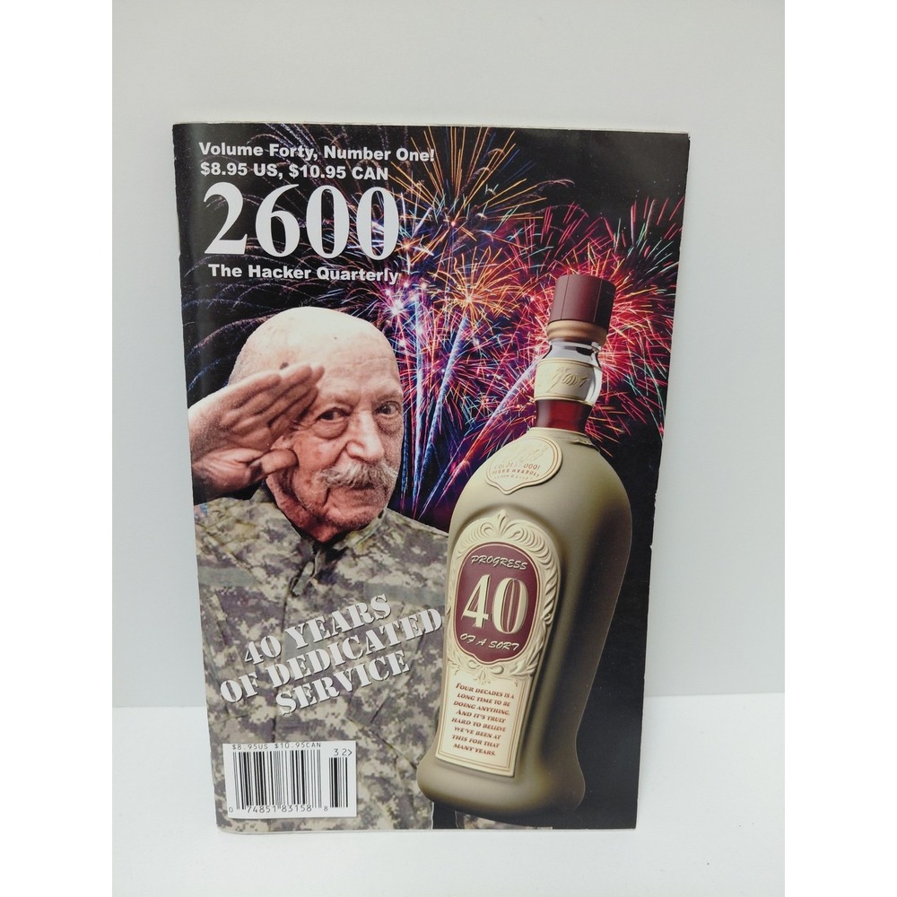 2600 The Hacker Quarterly Volume 40 Number 1 Spring 2023 40 Years Anniversary